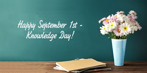 Happy new school year! Happy Knowledge Day!